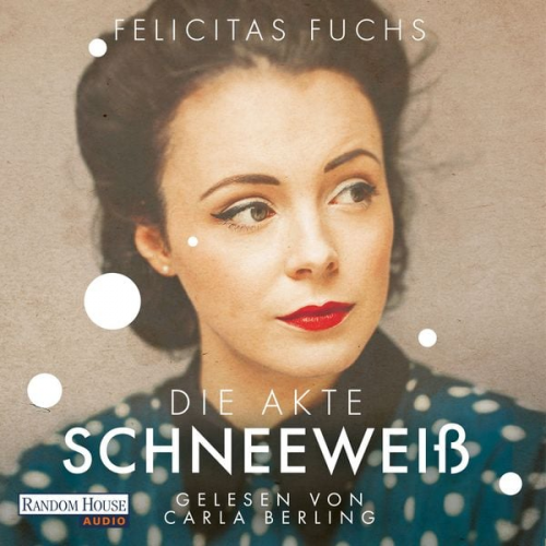 Felicitas Fuchs - Die Akte Schneeweiß