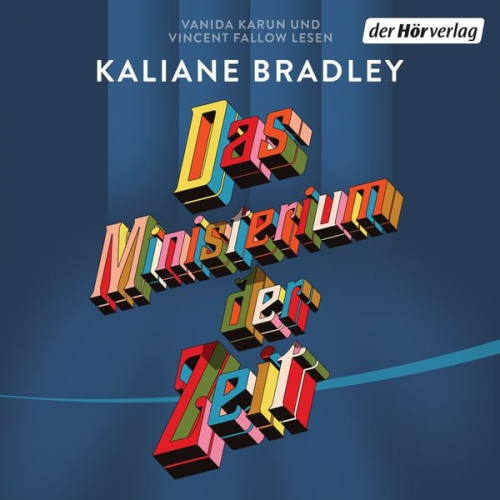 Kaliane Bradley - Das Ministerium der Zeit