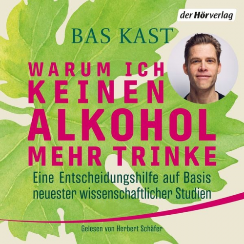 Bas Kast - Warum ich keinen Alkohol mehr trinke