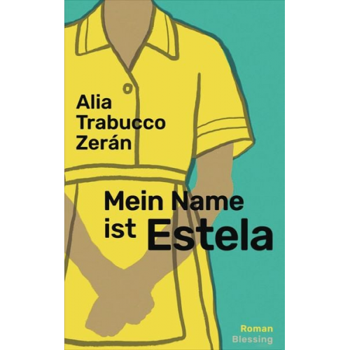 Alia Trabucco Zerán - Mein Name ist Estela