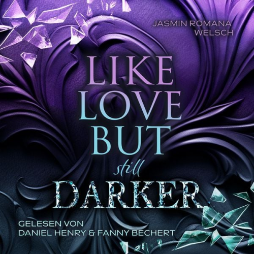 Jasmin Romana Welsch - Like Love But Still Darker