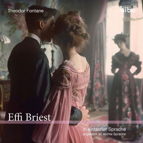 Theodor Fontane - Effi Briest in einfacher Sprache