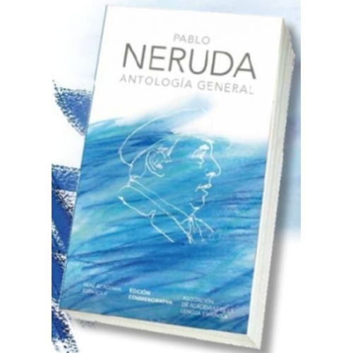 Pablo Neruda Real Academia Española - Antología