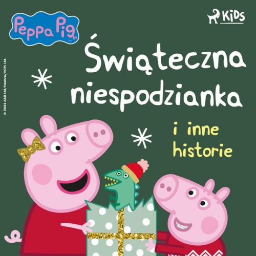 Neville Astley Mark Baker - Świnka Peppa - Świąteczna niespodzianka i inne historie