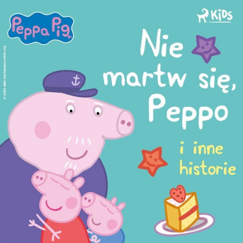 Neville Astley Mark Baker - Świnka Peppa - Nie martw się, Peppo i inne historie