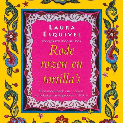 Laura Esquivel - Rode rozen en tortilla's