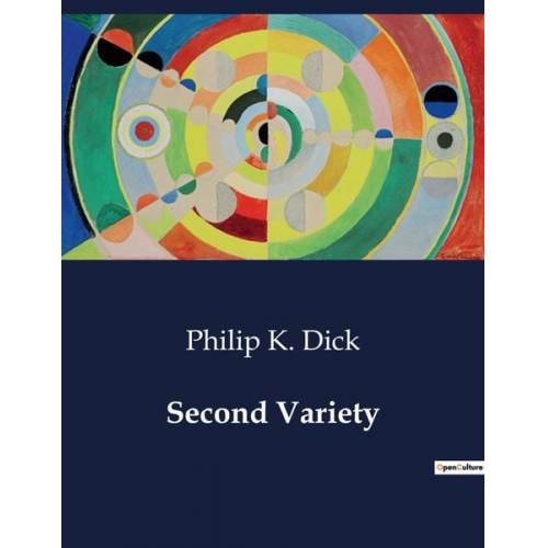 Philip K. Dick - Second Variety