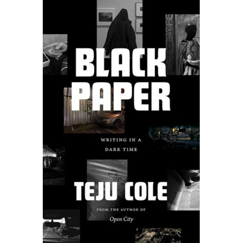 Teju Cole - Black Paper