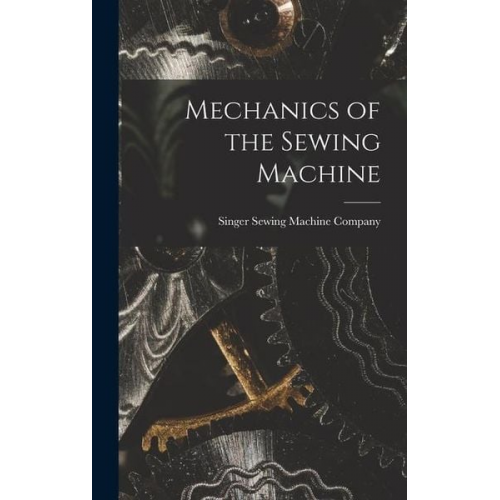 Mechanics of the Sewing Machine
