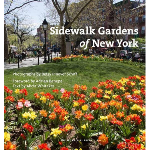 Alicia Whitaker Betsy Pinover Schiff - Sidewalk Gardens of New York