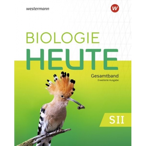 Biologie heute SII. Schulbuch Erweiterte Ausgabe 2025