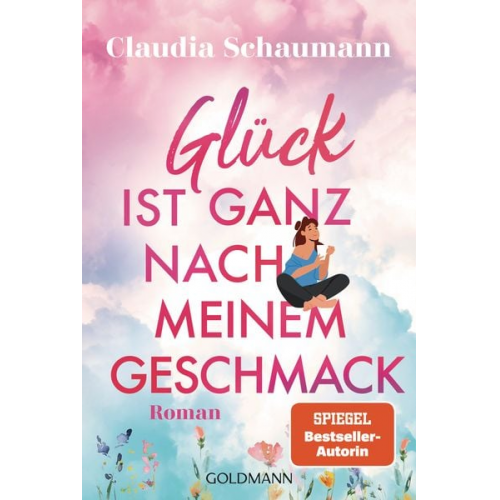 Claudia Schaumann - Glück ist ganz nach meinem Geschmack