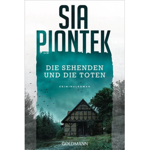 Sia Piontek - Die Sehenden und die Toten