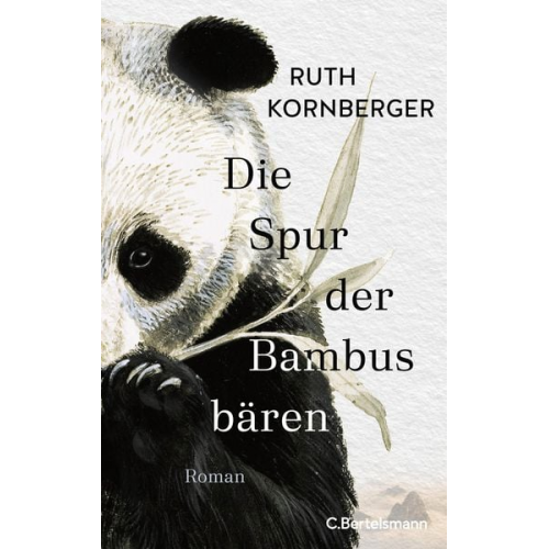 Ruth Kornberger - Die Spur der Bambusbären
