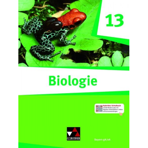 Sonja Schmidkonz Sebastian Blaschke Michael Bug Thomas Nickl Martina Stahl - Biologie Bayern – Sek II / Biologie Bayern 13