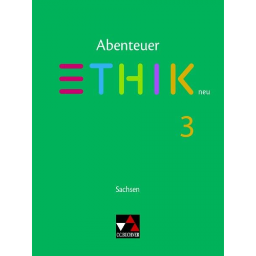 Katja Andersson Sebastian Emling Sascha Graf-Martjuschew Melanie Heise Juliane Kaden - Abenteuer Ethik – Sachsen - neu / Abenteuer Ethik Sachsen 3 - neu