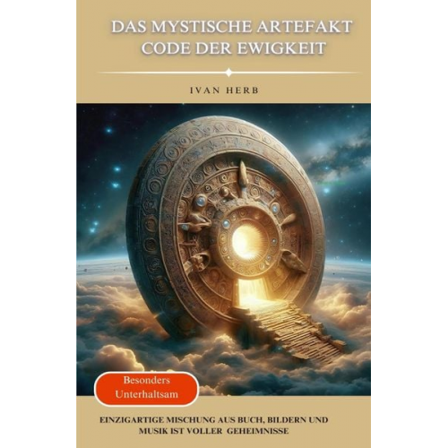 Ivan Herb - Das Mystische Artefakt - Code der Ewigkeit