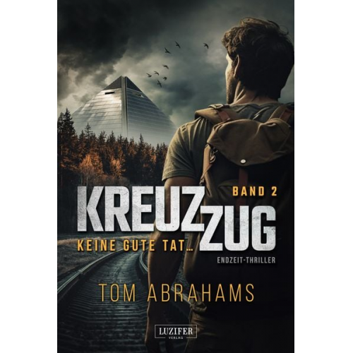 Tom Abrahams - Kreuzzug 2: Keine Gute Tat ...