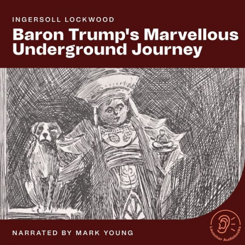 Ingersoll Lockwood - Baron Trump's Marvellous Underground Journey