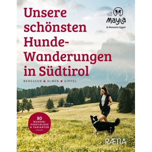 Manuela Egger - Unsere schönsten Hundewanderungen in Südtirol