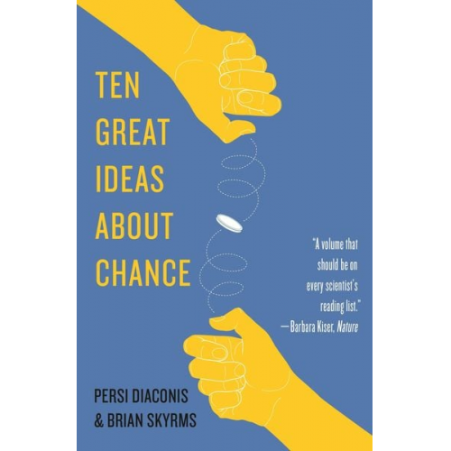 Persi Diaconis Brian Skyrms - Ten Great Ideas about Chance