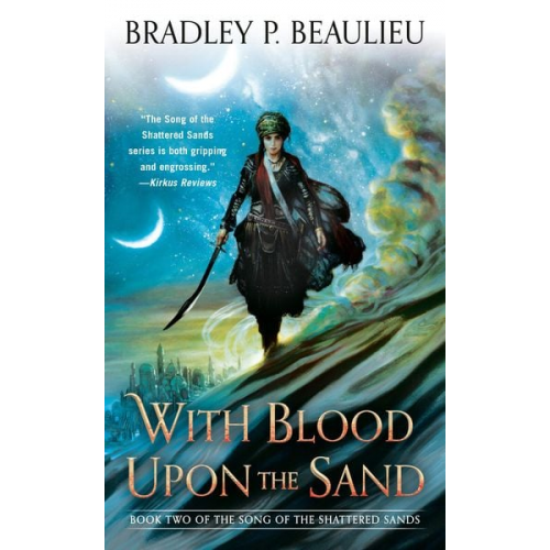 Bradley P. Beaulieu - With Blood Upon the Sand