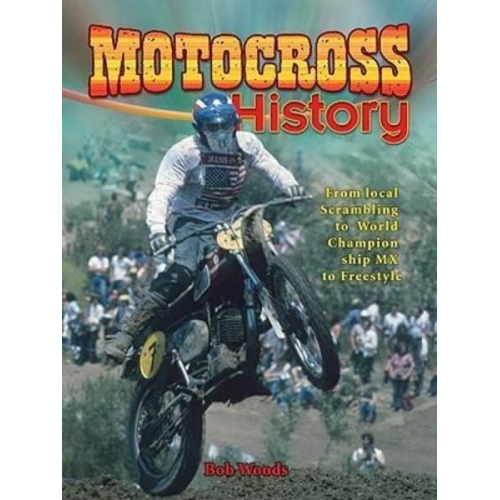 Bob Woods - Motocross History