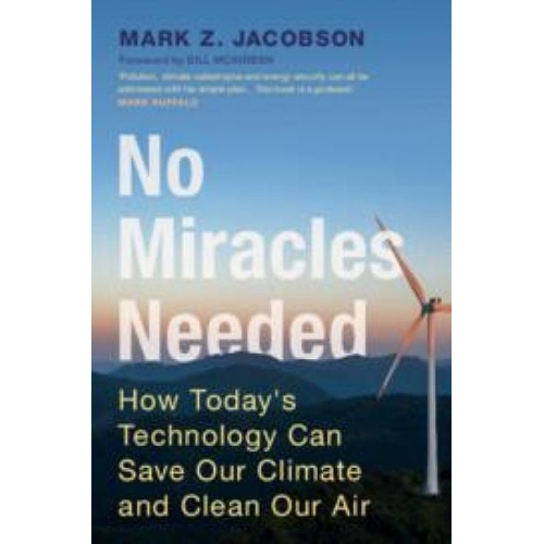 Mark Z. Jacobson - No Miracles Needed