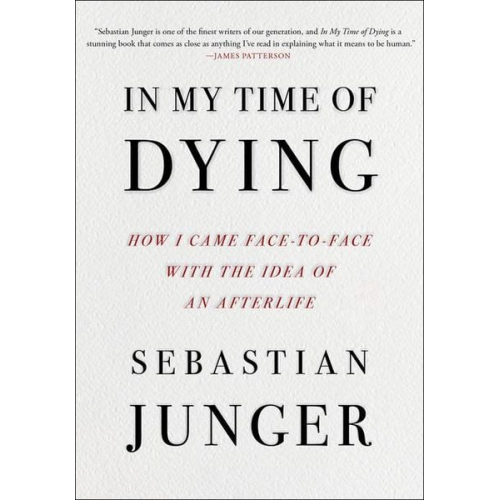 Sebastian Junger - In My Time of Dying