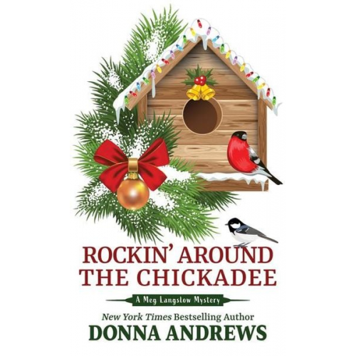 Donna Andrews - Rockin' Around the Chickadee