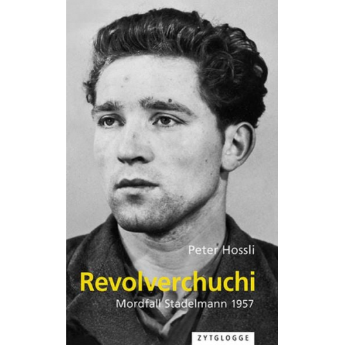 Peter Hossli - Revolverchuchi