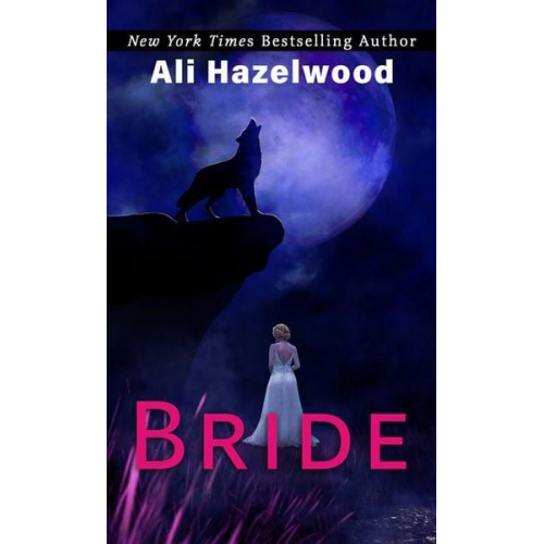 Ali Hazelwood - Bride