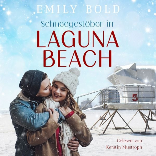 Emily Bold - Schneegestöber in Laguna Beach: Ein winterlicher Feelgood-Liebesroman