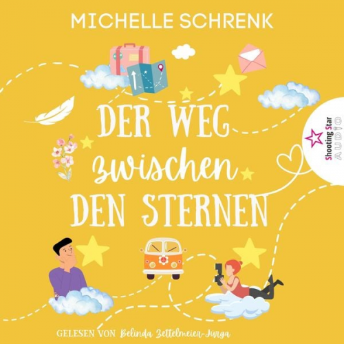 Michelle Schrenk - Der Weg zwischen den Sternen