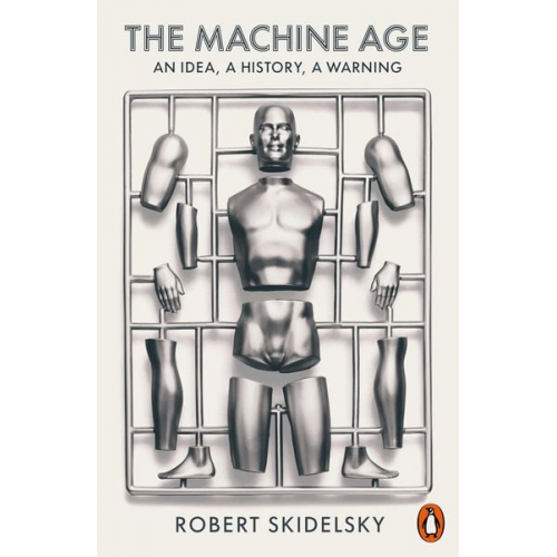 Robert Skidelsky - The Machine Age