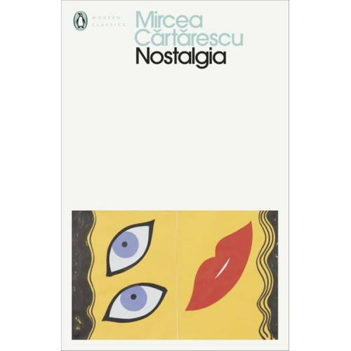 Mircea Cartarescu - Nostalgia