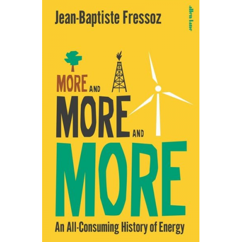 Jean-Baptiste Fressoz - More and More and More