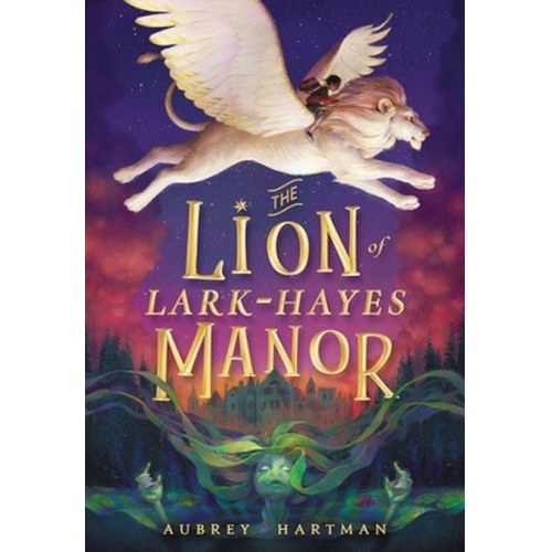 Aubrey Hartman - The Lion of Lark-Hayes Manor