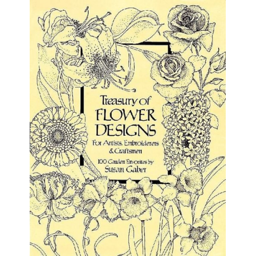 Susan Gaber - Treasury of Flower Designs for Artists, Embroiderers and Craftsmen