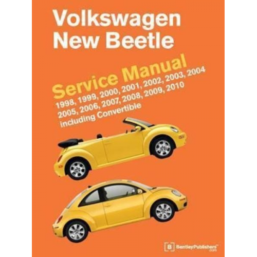 Bentley Publishers - Volkswagen New Beetle Service Manual: 1998, 1999, 2000, 2001, 2002, 2003, 2004, 2005, 2006, 2007, 2008, 2009, 2010: Including Convertible