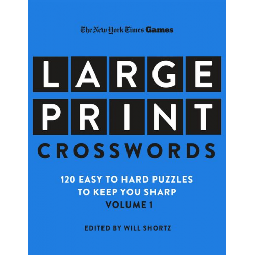 New York Times - New York Times Games Large-Print Crosswords Volume 1