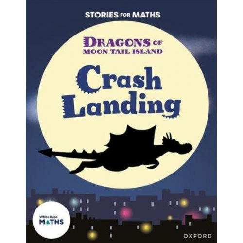 Lorna Greengrass - Stories for Maths: Oxford Reading Level 7: Crash Landing