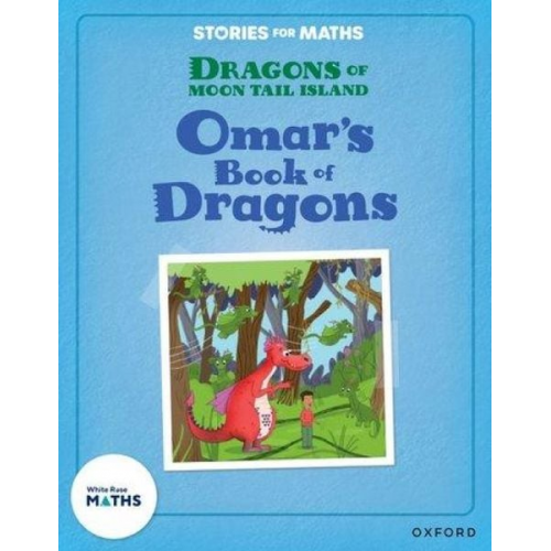 Miranda Walker - Stories for Maths: Oxford Reading Level 8: Omar's Book of Dragons