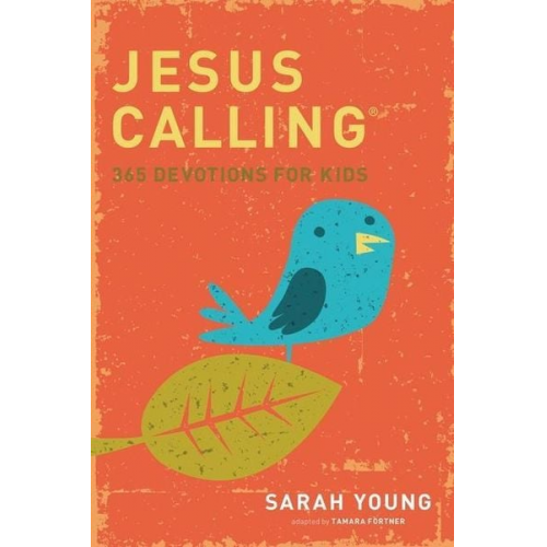 Sarah Young - Jesus Calling: 365 Devotions for Kids