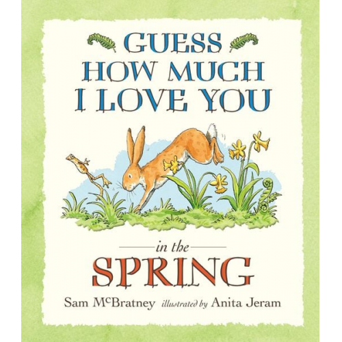 Sam McBratney - Guess How Much I Love You in the Spring