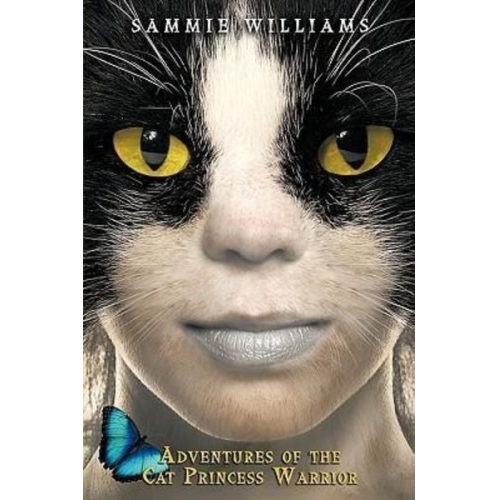 Sammie Williams - Adventures of the Cat Princess Warrior