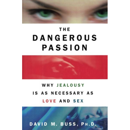 David M. Buss - Dangerous Passion