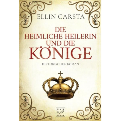 Ellin Carsta - Die heimliche Heilerin und die Könige