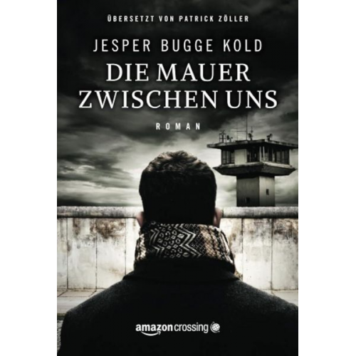 Jesper Bugge Kold - Die Mauer zwischen uns