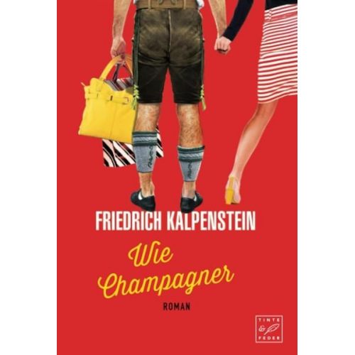 Friedrich Kalpenstein - Wie Champagner